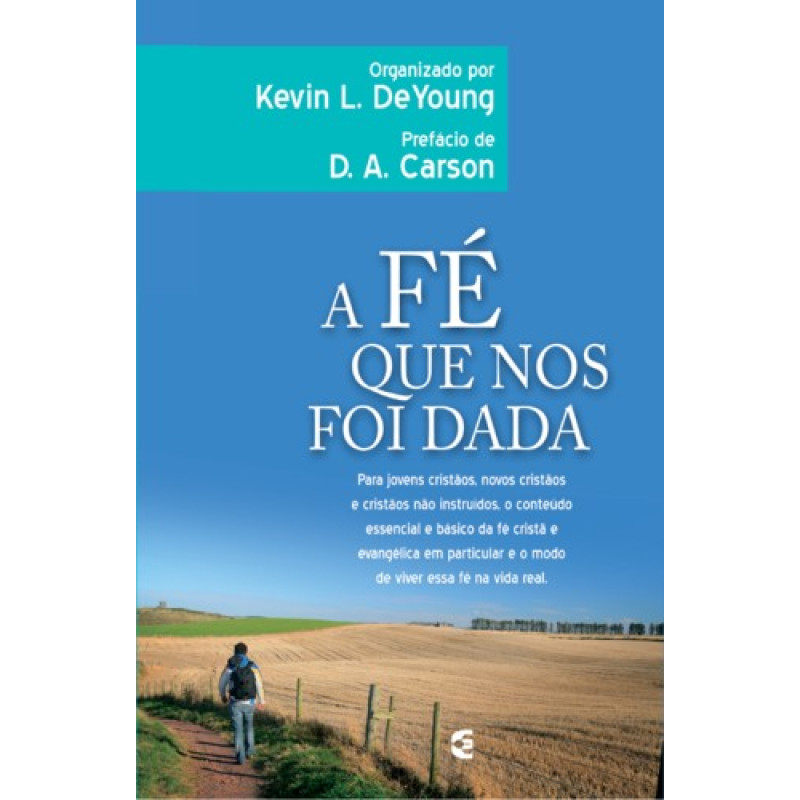 Fé que nos foi dada A