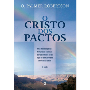 Cristo dos Pactos, O - 2ª edição