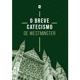 Breve catecismo de Westminster - Caixa c/ 40 unidades