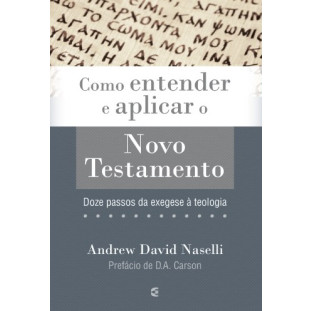 Como entender e aplicar o Novo Testamento 