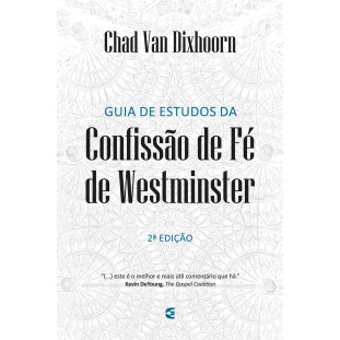 Guia de estudos da Confissão de Fé de Westminster