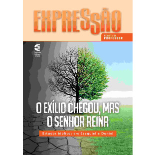 Expressão - O exílio chegou, mas o Senhor reina - Professor