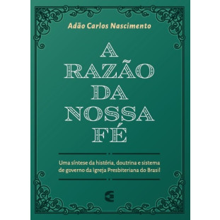 Razão da nossa fé, A