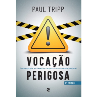 Vocação perigosa