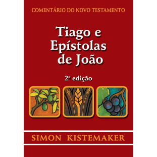 Comentário do NT - Tiago e Epístolas de João - 2ª edição