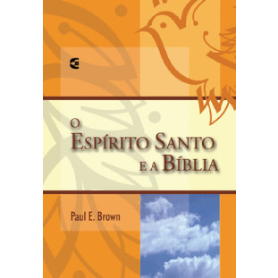 Espírito Santo e a Bíblia, O