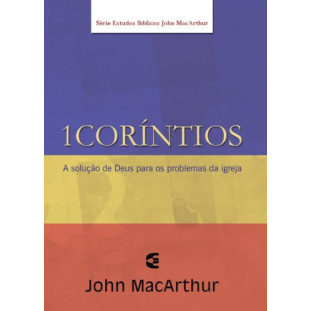 1 Coríntios - Série de Estudos Bíblicos John MacArthur