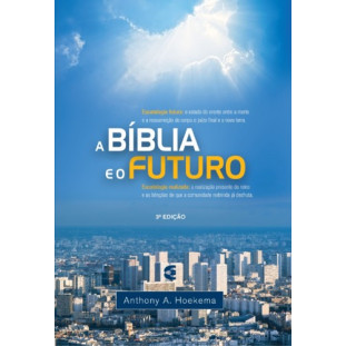 Bíblia e o futuro, A