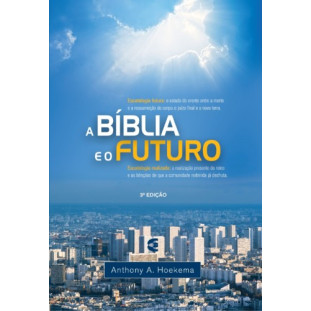 Bíblia e o futuro, A (disponível em eBook)