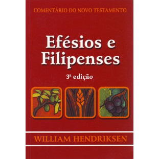 Comentário do NT - Efésios e Filipenses - 3ª edição