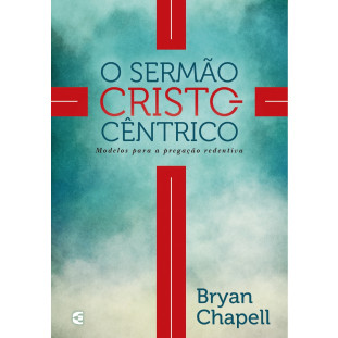 Sermão cristocêntrico, O