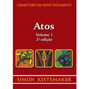 Comentário do NT - Atos volume 1 - 2ª edição