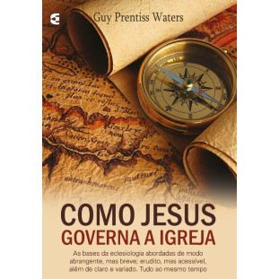 Como Jesus governa a Igreja