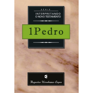 1Pedro - Série Interpretando o Novo Testamento