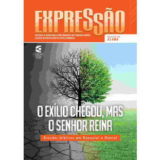 Expressão - O exílio chegou, mas o Senhor reina - Aluno