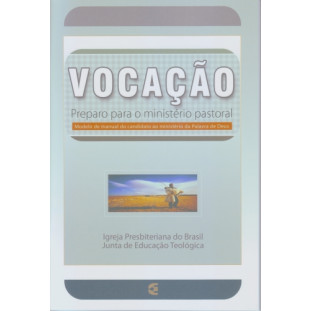 Vocação - Preparo para o ministério pastoral