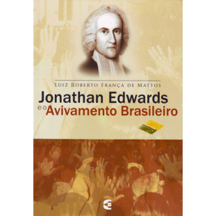 Jonathan Edwards e o Avivamento Brasileiro