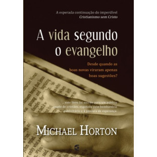 Vida segundo o evangelho, A