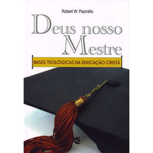 Deus nosso Mestre