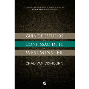 Guia de estudos da Confissão de Fé de Westminster