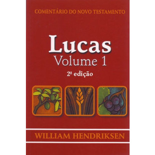 Comentário do NT - Lucas - volume 1 - 2ª edição