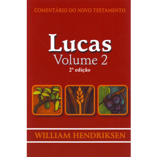 Comentário do NT - Lucas - volume 2 - 2ª edição