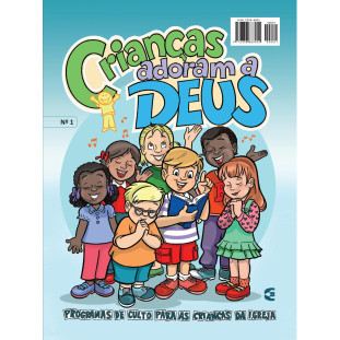 Crianças adoram a Deus - Nº 01