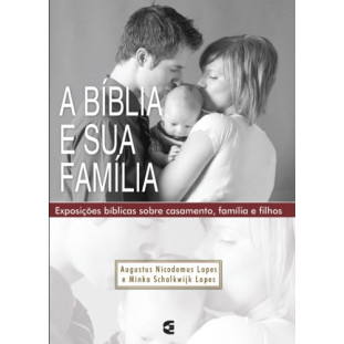 Bíblia e sua família, A - 3ª edição