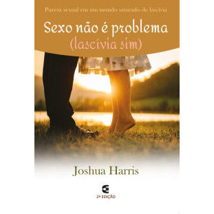 Sexo não é problema (Lascívia, sim) - 2ª edição