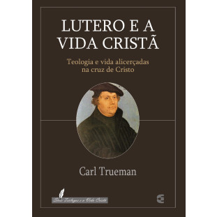 Lutero e a vida cristã