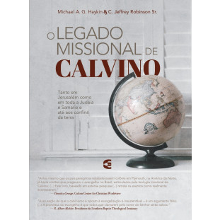 Legado Missional de Calvino, O