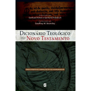 Dicionário Teológico do Novo Testamento (2 volumes)
