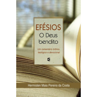 Efésios - o Deus bendito