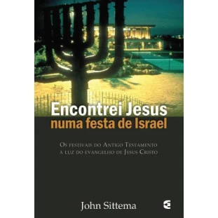 Encontrei Jesus numa festa de Israel