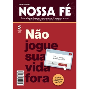 Nossa Fé - Não jogue sua vida fora - Aluno