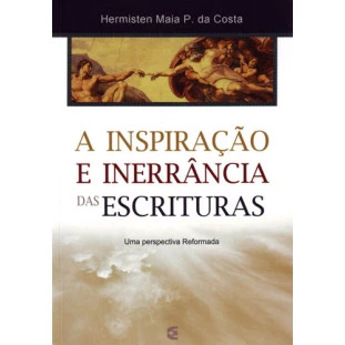 Inspiração e inerrância das escrituras, A
