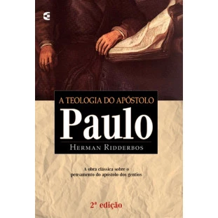 Teologia do Apóstolo Paulo, A - 2ª edição