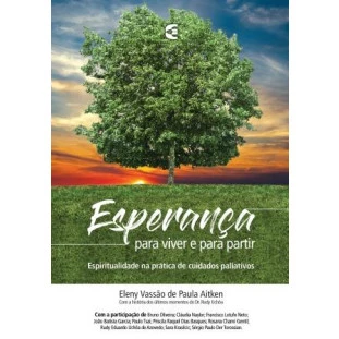 Esperança para viver e para partir