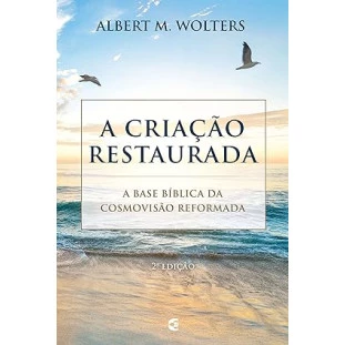 Criação restaurada, A - 2ª edição (disponível em eBook)