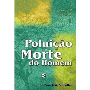 Poluição e a morte do homem