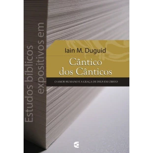 Estudos bíblicos expositivos em Cântico dos Cânticos