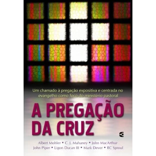 Pregação da Cruz, A