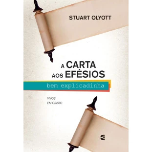 Carta aos Efésios bem explicadinha, A