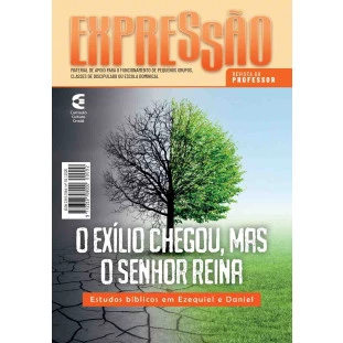 Expressão - O exílio chegou, mas o Senhor reina - Professor