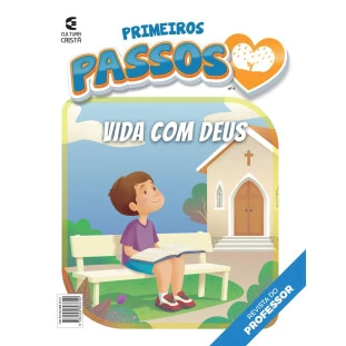 Primeiros Passos - Nº4 Vida com Deus - Professor