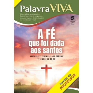 Palavra Viva - A fé que foi dada aos santos - Professor