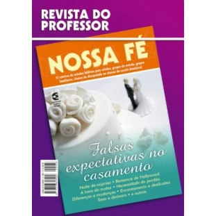 Nossa Fé - Falsas expectativas no casamento - Professor