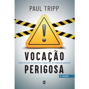 Vocação perigosa