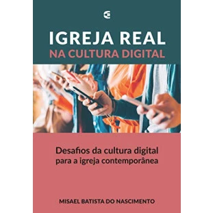 Igreja real na cultura digital (somente eBook)