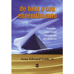 De todo o teu entendimento